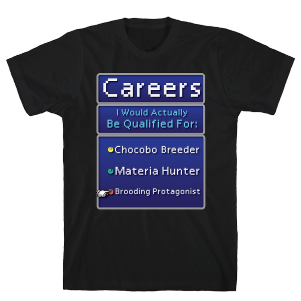 Careers I Would Actually Be Qualified For: Chocobo Breeder Black Unisex Cotton Tee by LookHUMAN